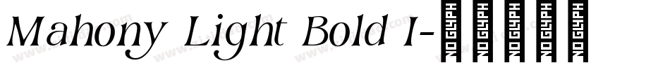 Mahony Light Bold I字体转换